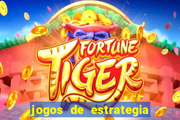 jogos de estrategia e raciocinio